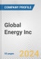 Global Energy Inc. Fundamental Company Report Including Financial, SWOT, Competitors and Industry Analysis - Product Thumbnail Image