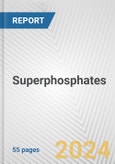 Superphosphates: European Union Market Outlook 2023-2027- Product Image