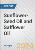 Sunflower-Seed Oil and Safflower Oil: European Union Market Outlook 2023-2027- Product Image