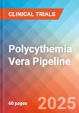 Polycythemia Vera - Pipeline Insight, 2024- Product Image