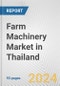 Farm Machinery Market in Thailand: Business Report 2024 - Product Thumbnail Image