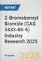 2-Bromobenzyl Bromide (CAS 3433-80-5) Industry Research 2025: Global and Regional Market Trends 2019-2024 and Forecast to 2029 - Product Thumbnail Image
