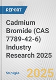 Cadmium Bromide (CAS 7789-42-6) Industry Research 2025: Global and Regional Market Trends 2019-2024 and Forecast to 2029- Product Image
