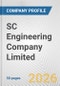 SC Engineering Company Limited Fundamental Company Report Including Financial, SWOT, Competitors and Industry Analysis - Product Thumbnail Image