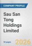 Sau San Tong Holdings Limited Fundamental Company Report Including Financial, SWOT, Competitors and Industry Analysis- Product Image