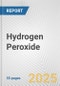 Hydrogen Peroxide: European Union Market Outlook 2023-2027 - Product Image