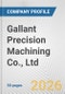 Gallant Precision Machining Co., Ltd. Fundamental Company Report Including Financial, SWOT, Competitors and Industry Analysis - Product Thumbnail Image