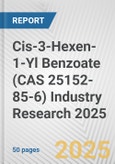Cis-3-Hexen-1-Yl Benzoate (CAS 25152-85-6) Industry Research 2025: Global and Regional Market Trends 2019-2024 and Forecast to 2029- Product Image