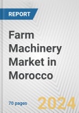 Farm Machinery Market in Morocco: Business Report 2024- Product Image