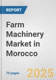 Farm Machinery Market in Morocco: Business Report 2025- Product Image