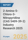 2-Amino-5-Chloro-3-Nitropyridine (CAS 5409-39-2) Industry Research 2025: Global and Regional Market Trends 2019-2024 and Forecast to 2029- Product Image