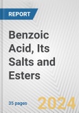 Benzoic Acid, Its Salts and Esters: European Union Market Outlook 2023-2027- Product Image