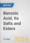 Benzoic Acid, Its Salts and Esters: European Union Market Outlook 2021 and Forecast till 2026 - Product Image
