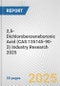 2,5-Dichlorobenzeneboronic Acid (CAS 135145-90-3) Industry Research 2025: Global and Regional Market Trends 2019-2024 and Forecast to 2029 - Product Thumbnail Image