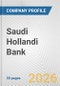 Saudi Hollandi Bank Fundamental Company Report Including Financial, SWOT, Competitors and Industry Analysis - Product Thumbnail Image