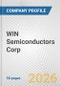 WIN Semiconductors Corp. Fundamental Company Report Including Financial, SWOT, Competitors and Industry Analysis - Product Thumbnail Image