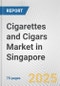 Cigarettes and Cigars Market in Singapore: Business Report 2025 - Product Thumbnail Image