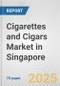 Cigarettes and Cigars Market in Singapore: Business Report 2024 - Product Thumbnail Image