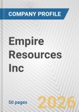 Empire Resources Inc. Fundamental Company Report Including Financial, SWOT, Competitors and Industry Analysis- Product Image