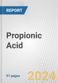 Propionic Acid: 2023 World Market Outlook up to 2032- Product Image