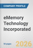 eMemory Technology Incorporated Fundamental Company Report Including Financial, SWOT, Competitors and Industry Analysis- Product Image