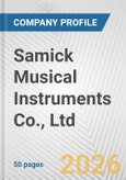 Samick Musical Instruments Co., Ltd. Fundamental Company Report Including Financial, SWOT, Competitors and Industry Analysis- Product Image