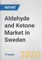 Aldehyde and Ketone Market in Sweden: Business Report 2020 - Product Thumbnail Image