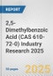 2,5-Dimethylbenzoic Acid (CAS 610-72-0) Industry Research 2025: Global and Regional Market Trends 2019-2024 and Forecast to 2029 - Product Thumbnail Image