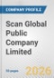 Scan Global Public Company Limited Fundamental Company Report Including Financial, SWOT, Competitors and Industry Analysis - Product Thumbnail Image