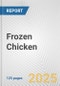 Frozen Chicken: European Union Market Outlook 2023-2027 - Product Image