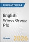 English Wines Group Plc Fundamental Company Report Including Financial, SWOT, Competitors and Industry Analysis - Product Thumbnail Image