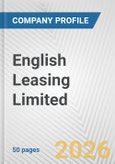 English Leasing Limited Fundamental Company Report Including Financial, SWOT, Competitors and Industry Analysis- Product Image