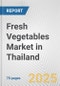 Fresh Vegetables Market in Thailand: Business Report 2024 - Product Thumbnail Image