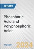 Phosphoric Acid and Polyphosphoric Acids: European Union Market Outlook 2023-2027- Product Image