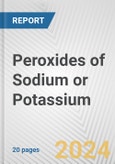Peroxides of Sodium or Potassium: European Union Market Outlook 2023-2027- Product Image