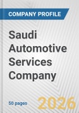 Saudi Automotive Services Company Fundamental Company Report Including Financial, SWOT, Competitors and Industry Analysis- Product Image