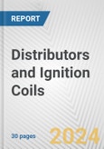 Distributors and Ignition Coils: European Union Market Outlook 2023-2027- Product Image