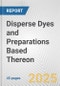 Disperse Dyes and Preparations Based Thereon: European Union Market Outlook 2023-2027 - Product Image