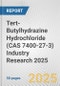 Tert-Butylhydrazine Hydrochloride (CAS 7400-27-3) Industry Research 2025: Global and Regional Market Trends 2019-2024 and Forecast to 2029 - Product Thumbnail Image