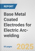 Base Metal Coated Electrodes for Electric Arc-welding: European Union Market Outlook 2023-2027- Product Image