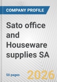 Sato office and Houseware supplies SA Fundamental Company Report Including Financial, SWOT, Competitors and Industry Analysis- Product Image