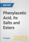 Phenylacetic Acid, Its Salts and Esters: European Union Market Outlook 2023-2027 - Product Image