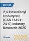 2,4-Hexadienyl Isobutyrate (CAS 16491-24-0) Industry Research 2025: Global and Regional Market Trends 2019-2024 and Forecast to 2029 - Product Thumbnail Image