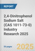 2,4-Dinitrophenol Sodium Salt (CAS 1011-73-0) Industry Research 2025: Global and Regional Market Trends 2019-2024 and Forecast to 2029- Product Image