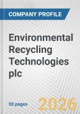 Environmental Recycling Technologies plc. Fundamental Company Report Including Financial, SWOT, Competitors and Industry Analysis- Product Image