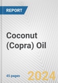 Coconut (Copra) Oil: European Union Market Outlook 2023-2027- Product Image
