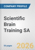 Scientific Brain Training SA Fundamental Company Report Including Financial, SWOT, Competitors and Industry Analysis- Product Image
