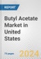 Butyl Acetate Market in United States: Business Report 2024 - Product Thumbnail Image