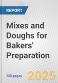 Mixes and Doughs for Bakers' Preparation: European Union Market Outlook 2023-2027- Product Image