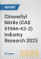 Citronellyl Nitrile (CAS 51566-62-2) Industry Research 2025: Global and Regional Market Trends 2019-2024 and Forecast to 2029 - Product Image
